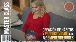 Curso: Creacion de hábitos y productividad para emprendedores